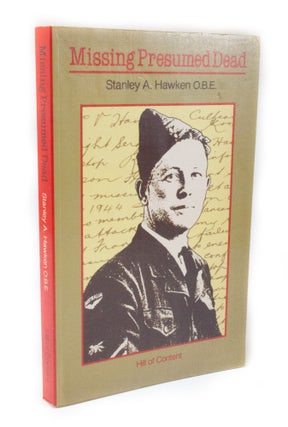 Item #3139 Missing Presumed Dead. Stanley A. O. B E. HAWKEN