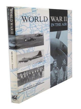 Item #3150 Battle in the Air World War Two. Michael C. TAGG