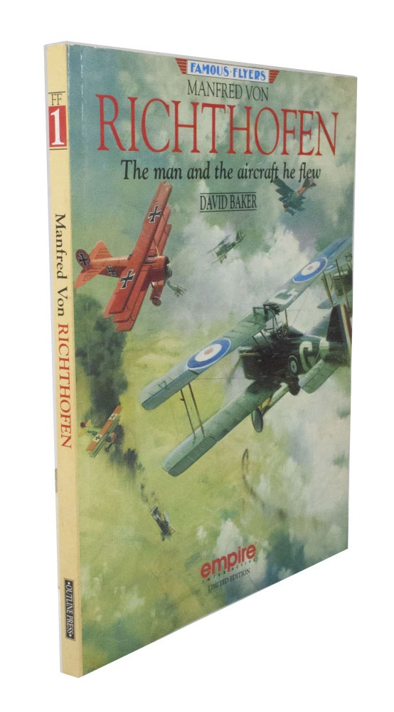 Item #3164 Manfred Von Richthofen The man and the aircraft he flew. David BAKER.