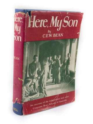 Item #3175 Here, My Son An account of the independent and other corporate boy's schools of...