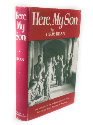 Item #3176 Here, My Son An account of the independent and other corporate boy's schools of...