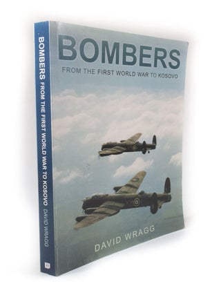 Item #3235 Bombers From the First World War to Kosovo. David WRAGG