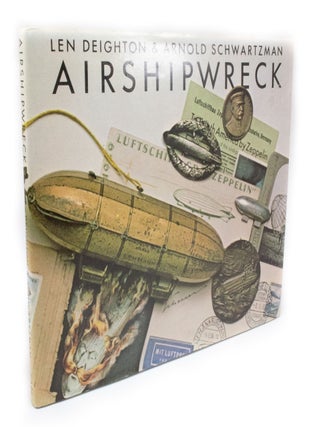 Item #3256 Airshipwreck. Len DEIGHTON, Arnold SCHWARTZMAN