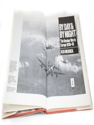 By Day & By Night The Bomber War in Europe 1939-1945