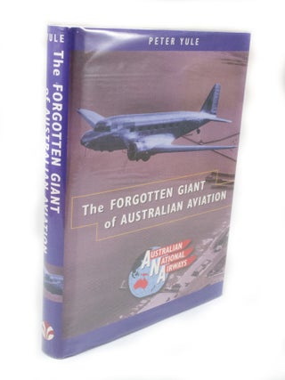 Item #3264 The Forgotten Giant of Australian Aviation. Peter YULE