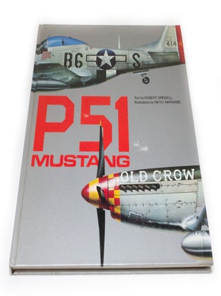 Item #3287 P51 Mustang. Robert GRINSELL, Rikyu WATANABE, author