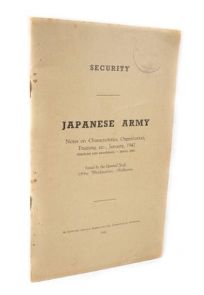 Item #3296 Japanese Army Notes on Characteristics, Organization, Training, etc. January, 1942....