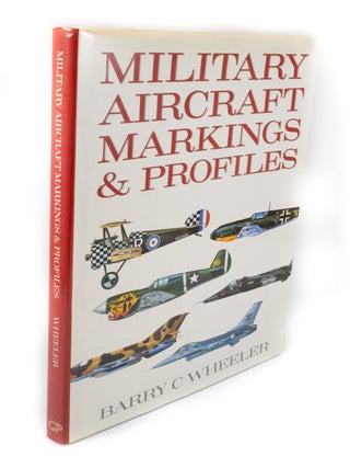 Item #3311 Military Aircraft Markings and Profiles. Barry C. WHEELER