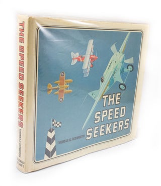 Item #3312 The Speed Seekers. Thomas G. FOXWORTH