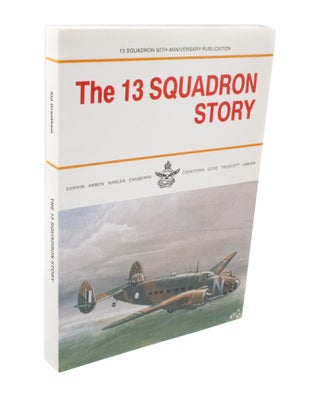 Item #3351 The 13 Squadron Story. Sid GRANTHAM
