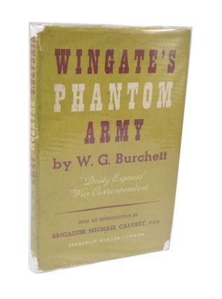 Item #3367 Wingate's Phantom Army. Wilfred BURCHETT