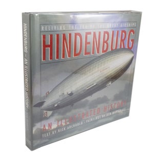 Item #3391 Hindenburg an Illustrated History Reliving the era of the great airships. Rick...