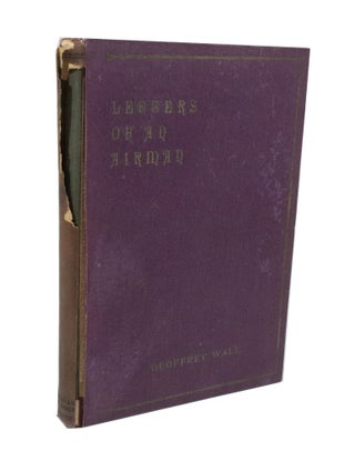 Item #3426 Letters of an Airman By the late Geoffrey Wall Royal Flying Corps. Geoffrey WALL