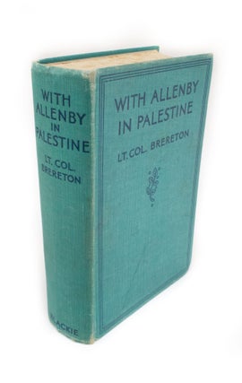 Item #342 With Allenby in Palestine. F. S. BRERETON