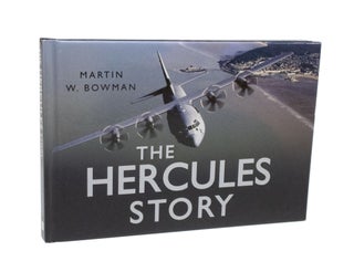 Item #3431 The Hercules Story. Martin W. BOWMAN