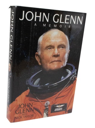 Item #3432 John Glenn A Memoir. John GLENN, Nick TAYLOR