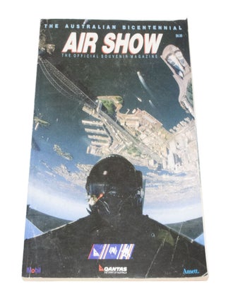 Item #3469 The Australian Bicentennial Airshow, The Official Souvenir Magazine. Rosemary NEILSON