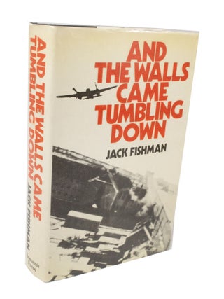Item #3495 And The Walls Came Tumbling Down. Jack FISHMAN