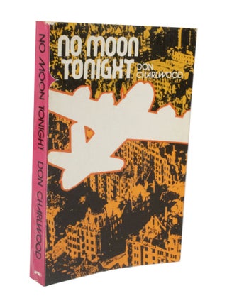Item #3504 No Moon Tonight. Don CHARLWOOD