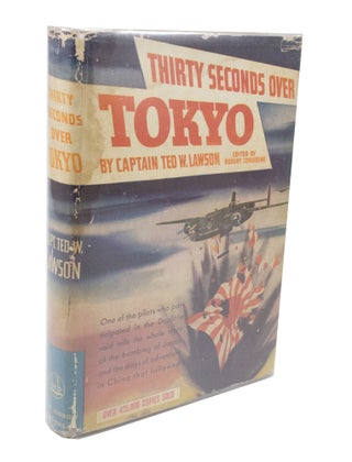 Item #3509 Thirty Seconds Over Tokyo. Captain Ted W. LAWSON