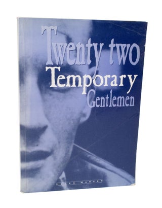 Item #3516 Twenty Two Temporary Gentlemen. Helen HARPER
