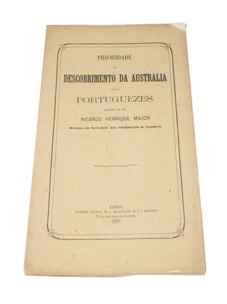 Item #3521 Descobrimento da Australia pelos Portuguezes em 1601. Richard Henry MAJOR