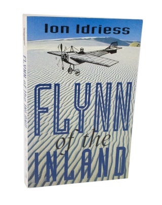 Item #3532 Flynn of the Inland. Ion IDRIESS