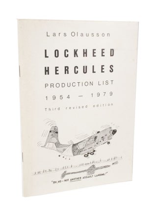 Item #3545 Lockheed Hercules Production List 1954-1979. Lars OLAUSSON