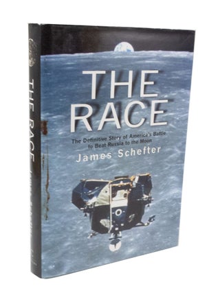 Item #3575 The Race The Definitive Story of America's Battle to Beat Russia to the Moon. James...