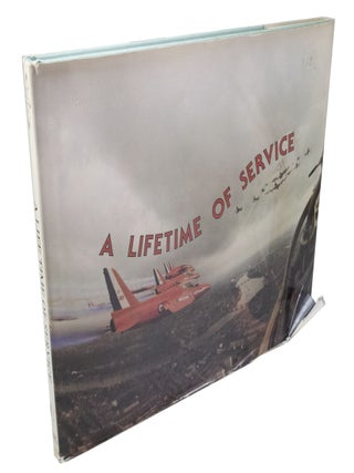 Item #3588 A Life Time of Service. Henry Austin PROBERT, E. A MUNDAY, text, captions