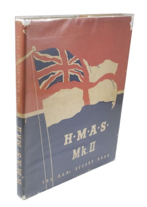 Item #3596 H.M.A.S. Mk. II The R.A.Ns Second Book. Serving Personnel of the R. A. N