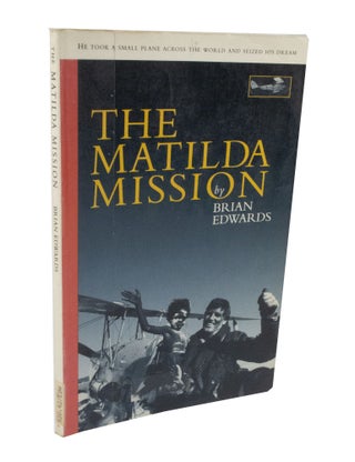 Item #3603 The Matilda Mission. Brian EDWARDS
