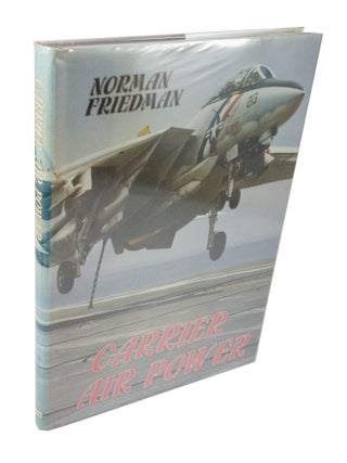 Item #3622 Carrier Air Power. Norman FRIEDMAN