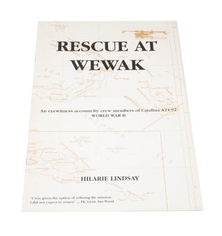 Item #3655 Rescue at Wewak. Hilarie LINDSAY
