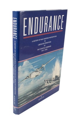 Item #3665 Endurance A History of RAAF Aircrew Participation in Liberator Operations of RAF...