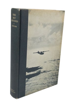 Item #3672 The Sky Beyond. Sir Gordon TAYLOR