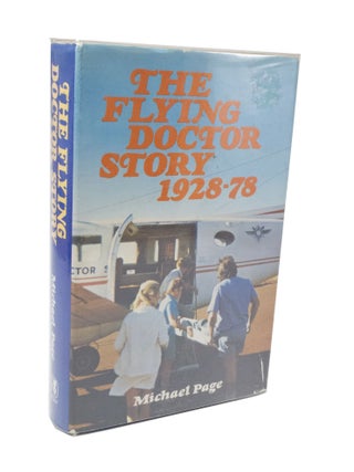 Item #3674 The Flying Doctor Story 1928-78. Michael PAGE