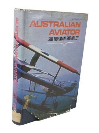 Item #3679 Australian Aviator. Sir Norman BREARLEY, Ted MAYMAN