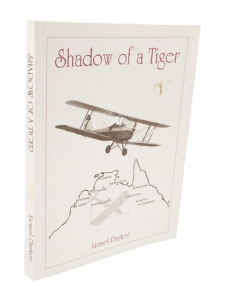 Item #3698 Shadow of a Tiger. Lionel PARKER