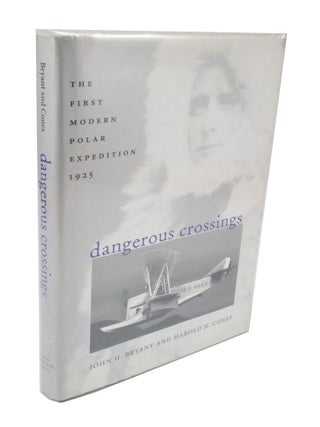 Item #3730 Dangerous Crossings. John H. BRYANT, Harold N. CONES