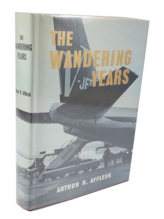 Item #3735 The Wandering Years. Arthur H. AFFLECK