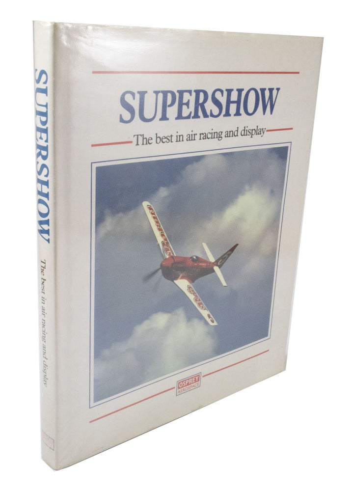 Item #3773 Supershow The best in air racing and display. Philip HANDLEMAN, Norman, PEALING, Nigel, MOLL, MIke, JERRAM, Philip WALLICK.