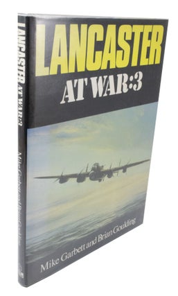 Item #3796 Lancaster at War: 3. Mike GARBETT, Brian GOULDING
