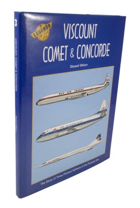 Item #3798 Viscount, Comet & Concorde. Stewart WILSON
