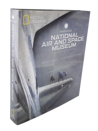 Item #3808 Smithsonian National Air and Space Museum An Autobiography. Michael J. NEUFELD, Alex...