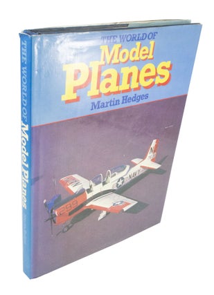 Item #3822 The World of Model Planes. Martin HEDGES