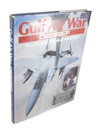 Item #3876 Gulf War Debrief. Stan MORSE