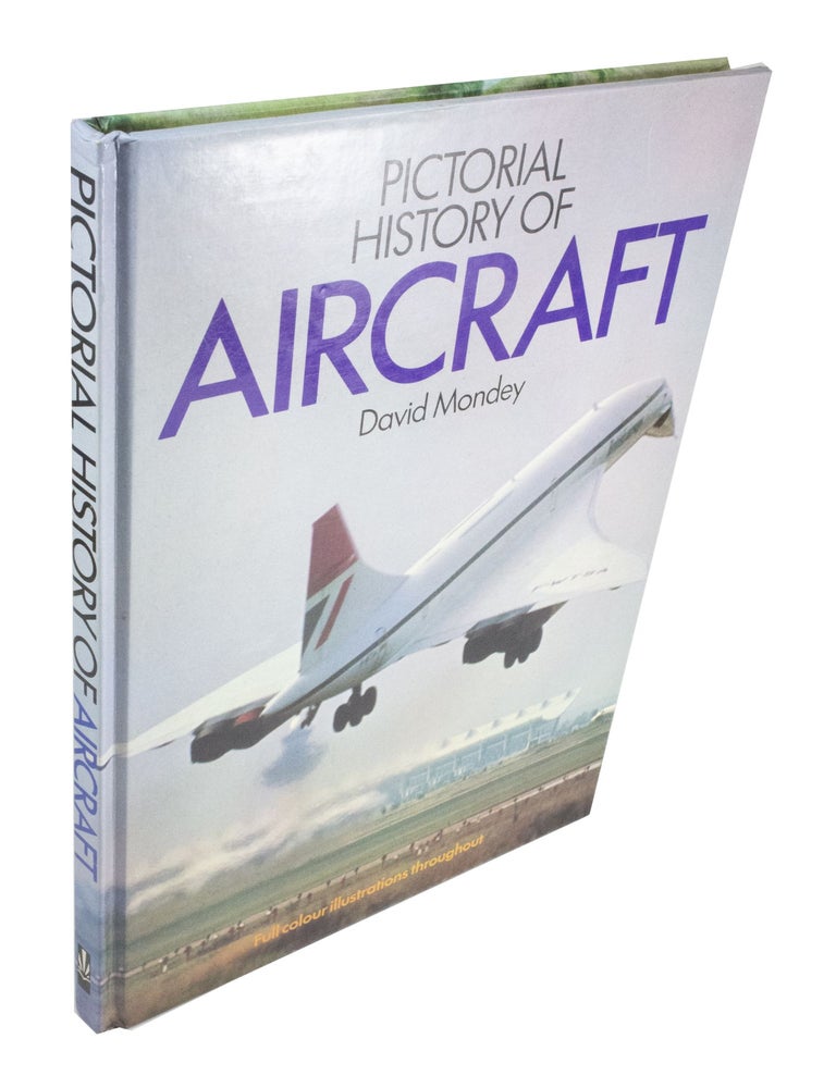 Pictorial History of Aircraft | David MONDEY