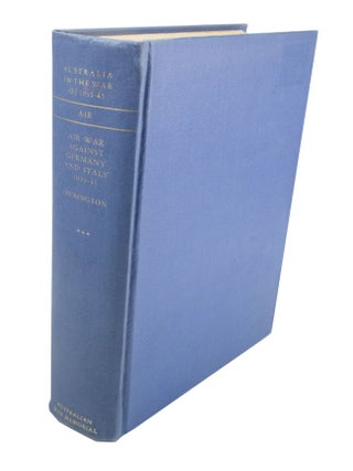 Item #3909 Air War Against Germany and Italy 1939-1943. John HERINGTON