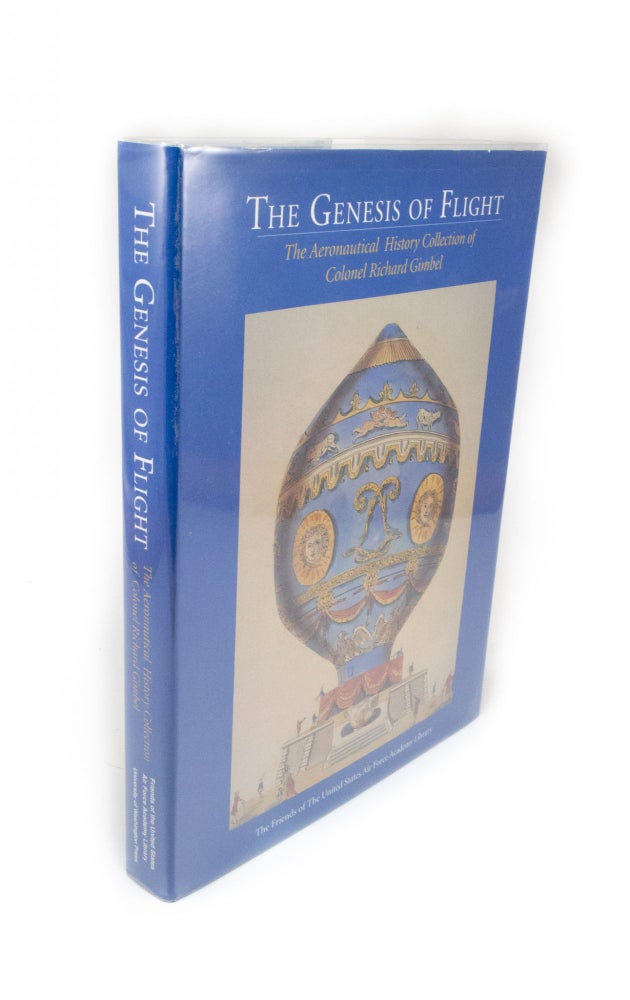 Item #392 The Genesis of Flight The Aeronautical Collection of Colonel Richard Gimbel. Richard GIMBEL.